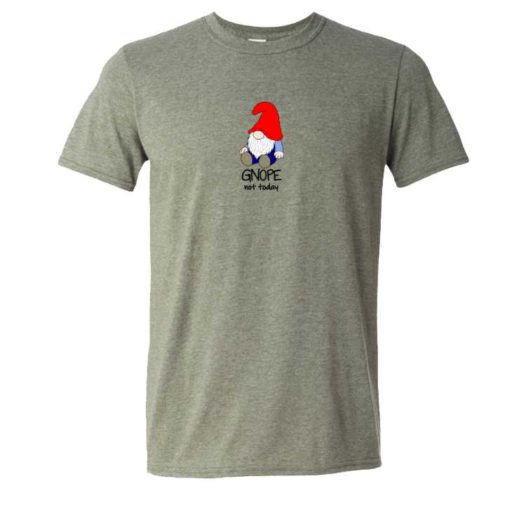 Gnope Not Today Gnome T-shirt