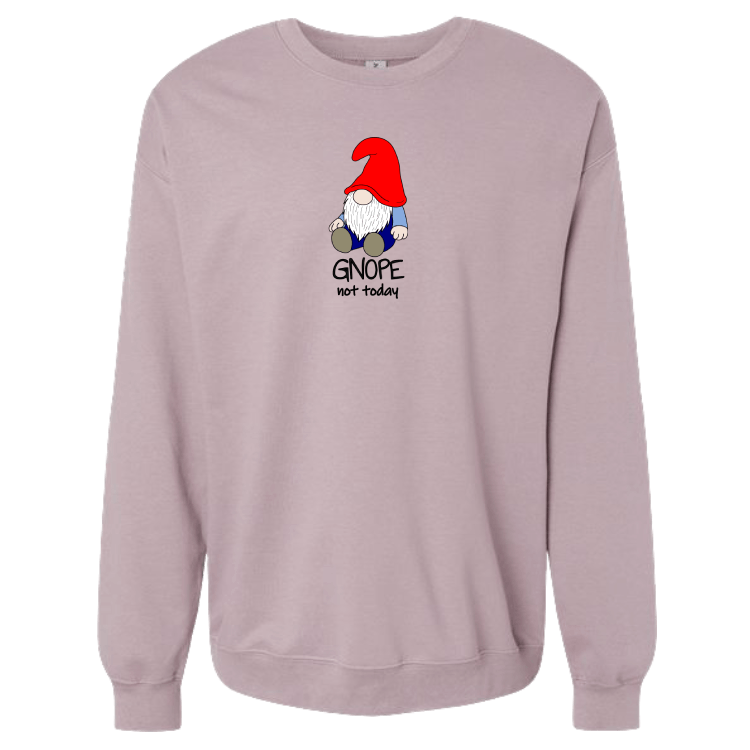 Gnope Not Today Gnome Sweatshirt