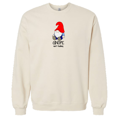 Gnope Not Today Gnome Sweatshirt