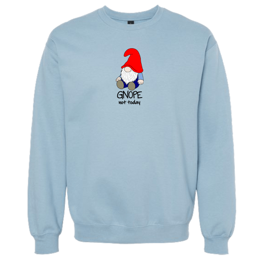 Gnope Not Today Gnome Sweatshirt