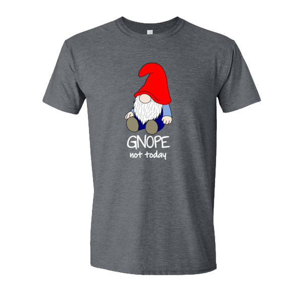 Gnope Not Today Gnome T-shirt