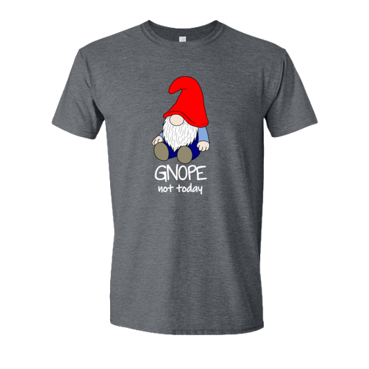 Gnope Not Today Gnome T-shirt