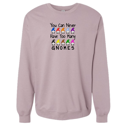 You Can Never Have Too Many Gnomes Sweatshirt