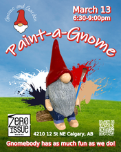 Load image into Gallery viewer, Paint-a-Gnome at Zero Issue Brewing MARCH 13
